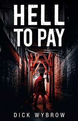 Hell to Pay by Dick Wybrow