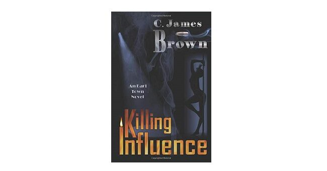 Feature Image - Killing Influence by C. James Brown