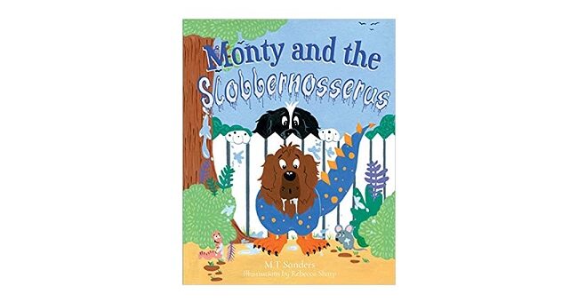 Feature Image - Monty and the slobbernosserus by Mt Sanders