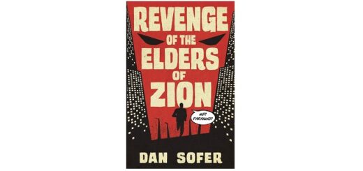 Feature Image - Revenge of the Elders of Zion by Dan Sofer