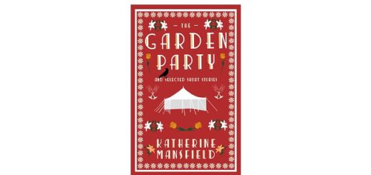 Feature Image - The Garden Party by Katherine Mansfield