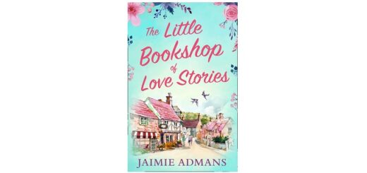 Feature Image - The Little Bookshop of Love Stories by Jaimie Admans