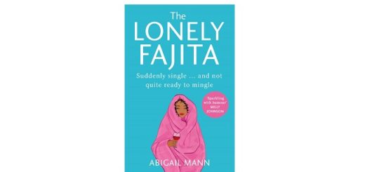 Feature Image - The Lonely Fajita by Abigail Mann