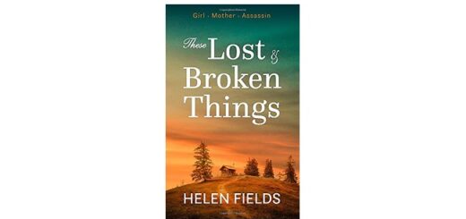 Feature Image - These Lost & Broken Things by Helen Fields