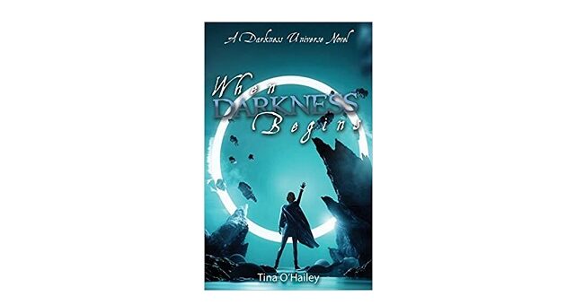 Feature Image - When Darkness Begins by Tina O'Hailey book