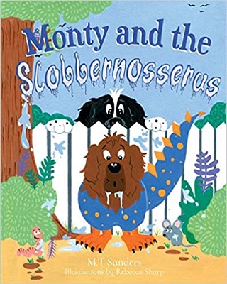 Monty and the slobbernosserus by Mt Sanders