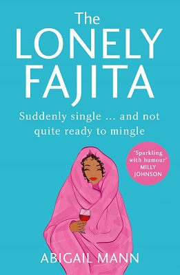 The Lonely Fajita by Abigail Mann