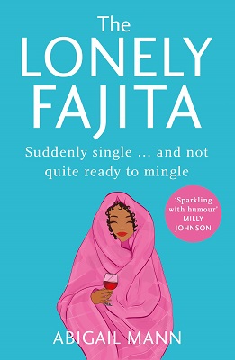 The Lonely Fajita by Abigail Mann