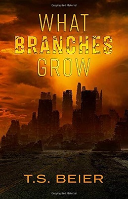 What Branches Grown by T.S. Beier