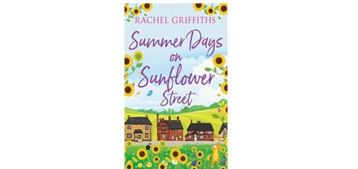 Feature Image - Summer Days on Sunflower Street by Rachel Griffiths