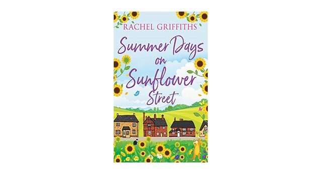 Feature Image - Summer Days on Sunflower Street by Rachel Griffiths