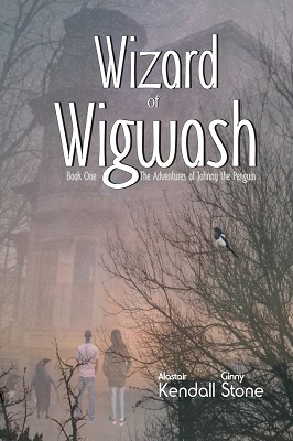 Wizard of Wigwash by Alistair Kendall and Ginny Stone