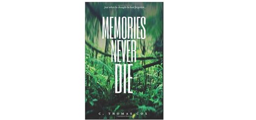 Feature Image - Memories Never Die by C. Thomas Cox