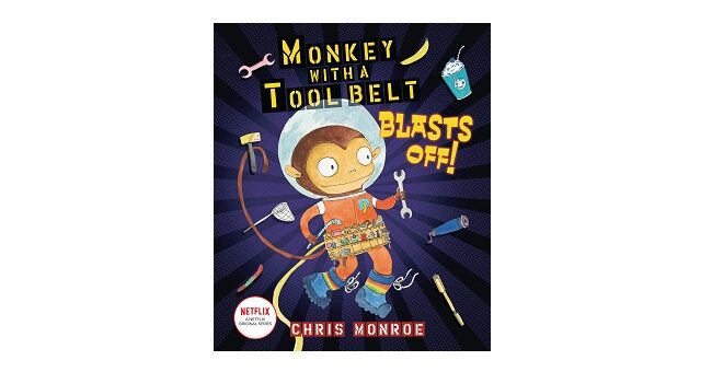 Feature Image - Monkey with a Tool Belt Blasts Off by Chris Monroe