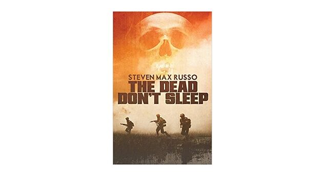 Feature Image - The Dead Don't Sleep by Steven Max Russo