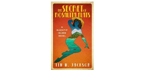 Feature Image - The Secrets of Rosalita Flats by Tim W. Jackson