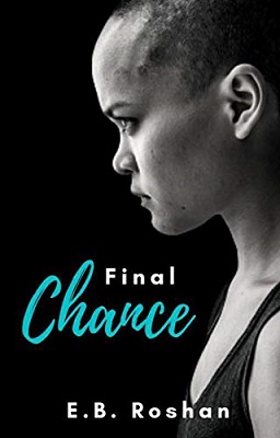 Final Chance by E.B. Roshan