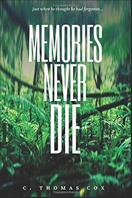 Memories Never Die by C. Thomas Cox