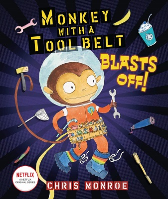 Monkey with a Tool Belt Blasts Off by Chris Monroe
