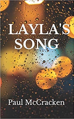 Laylas Song by Paul McCracken
