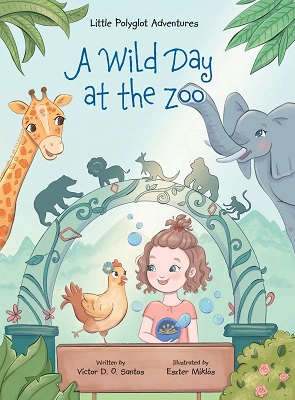 A Wild Day at the Zoo by Victor D.O. Santos