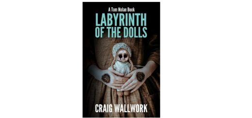 Feature Image - Labyrinth of the Dolls by Craig Wallwork