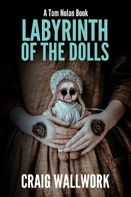 Labyrinth of the Dolls by Craig Wallwork