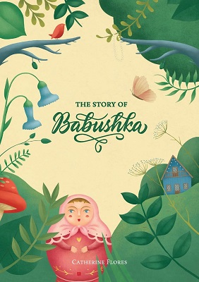 The Story of Babushka by Catherine Flores