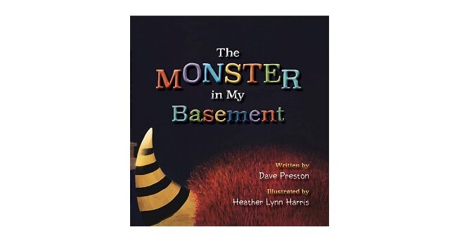 Feature Image - The Monster in my Basement by Dave Preston