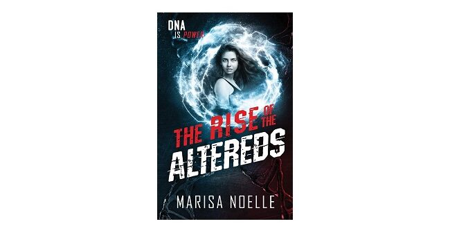 Feature Image - The Rise of the Altereds by Marisa Noelle