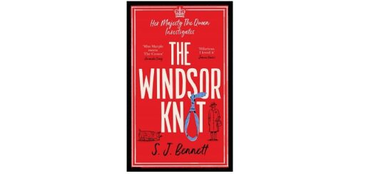 Feature Image - The Windsor Knot by S.J. Bennett