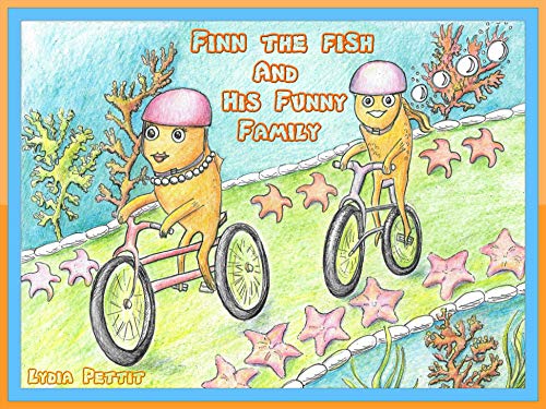 Finn the Fish and this Funny Family by Lydia Pettit