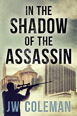 In the Shadow of the Assassin by JW Coleman
