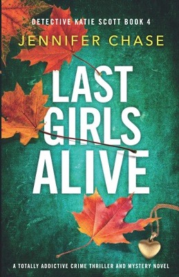 Last Girls Alive by Jennifer Chase