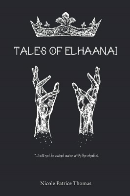 Tales of Elhaanai by Nicole Patrice Thomas