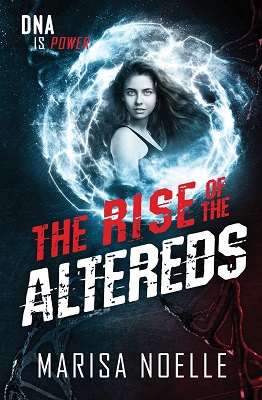 The Rise of the Altereds by Marisa Noelle