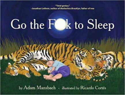 go the f to sleep by adam mansbach