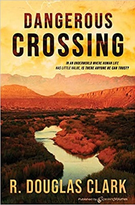 Dangerous Crossing by R. Douglas Clark