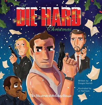 Die Hard Christmas by Doogie Horner