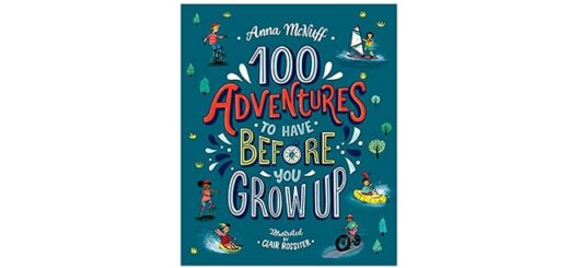 Feature Image - 100 Adventures to have before you grow up by Anna McNuff