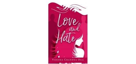 Feature Image - Love and Hate by Vidisha Chandna Dua