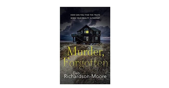 Feature Image - Murder, Forgotten by Deb Richardson-Moore