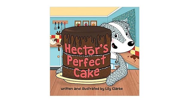 Feature image - Hector's Perfect Cake by Lily Clarke