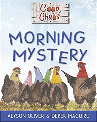 Coop Chaos Morning Mystery by Alyson Oliver