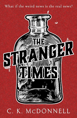 The Stranger Times by C. K. McDonnell