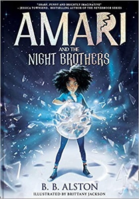 Amari and the Night Brothers by B.B. Alston