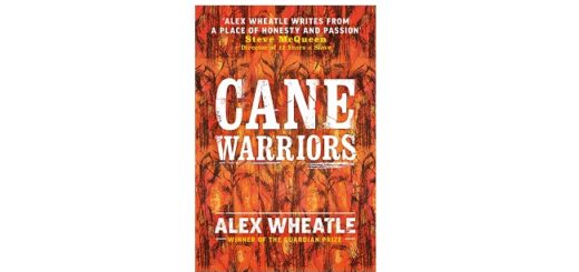 Feature Image - Cane Warriors by Alex Wheatle