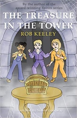 The Treasure in the Tower by Rob Keeley