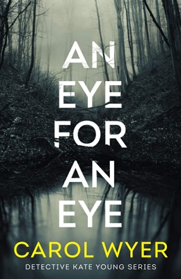 An Eye for an Eye by Carol Wyer