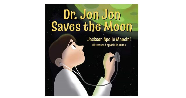 Feature Image - Dr Jon Jon Saves the Moon by Jackson Apollo Mancini